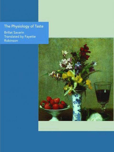 The Physiology of Taste