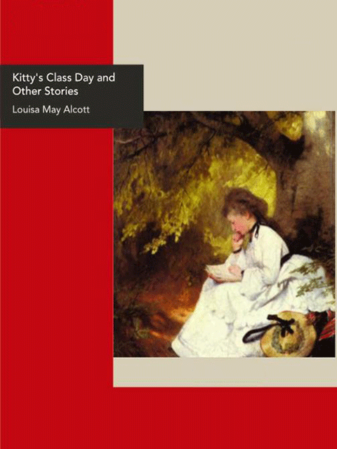 Kitty's Class Day and Other Stories