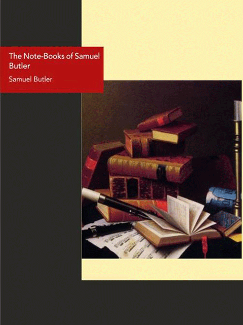 The Note-Books of Samuel Butler