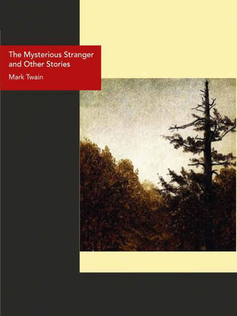 The Mysterious Stranger and Other Stories