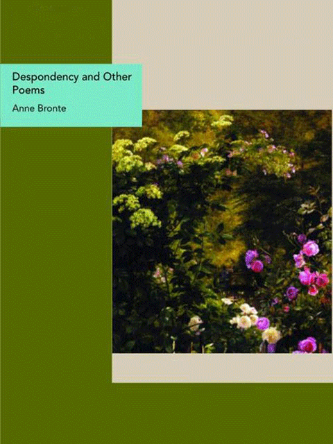 Despondency and Other Poems