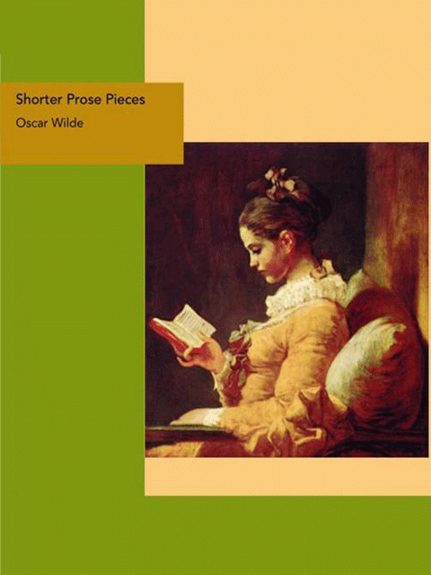 Shorter Prose Pieces