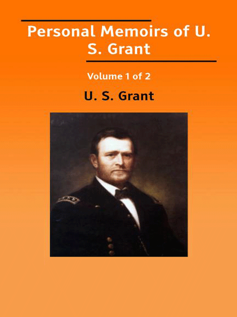 Personal Memoirs of U. S. Grant