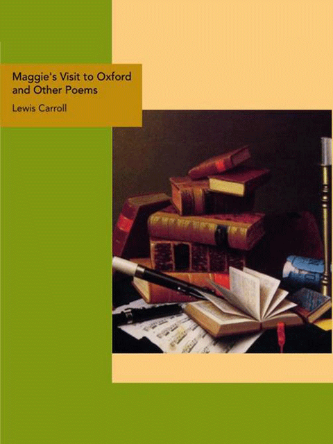 Maggie's Visit to Oxford and Other Poems