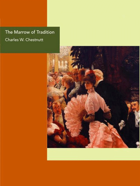 The Marrow of Tradition