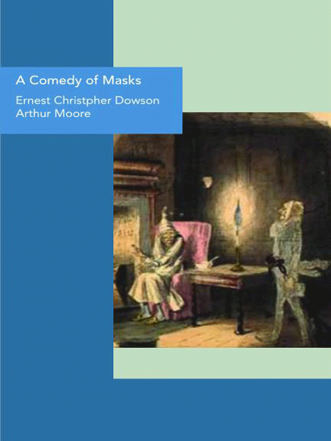 A Comedy of Masks