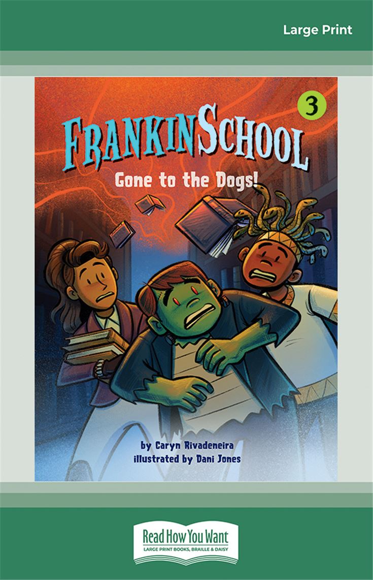 Gone to the Dogs: Frankinschool Book 3