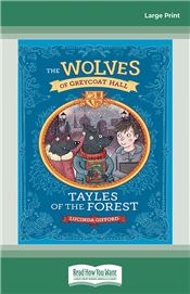 Wolves of Greycoat Hall: Tayles of the Forest