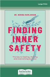 Finding Inner Safety: The Key to Healing, Thriving, and Overcoming Burnout