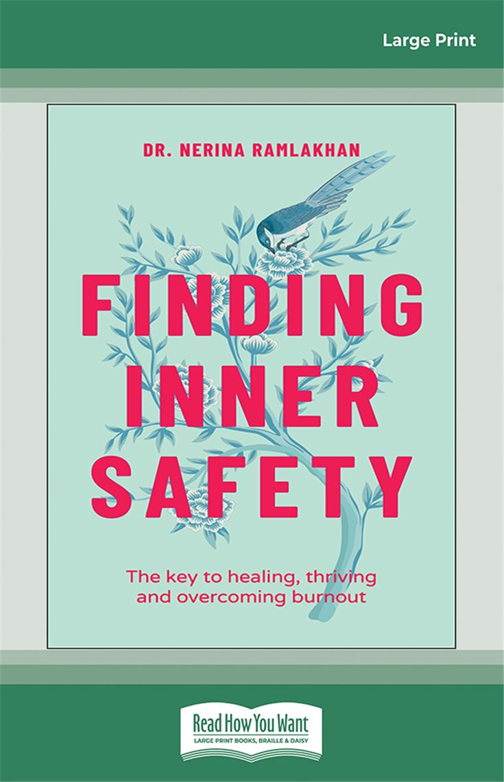 Finding Inner Safety: The Key to Healing, Thriving, and Overcoming Burnout