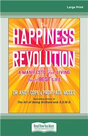 The Happiness Revolution: A Manifesto for Living Your Best Life