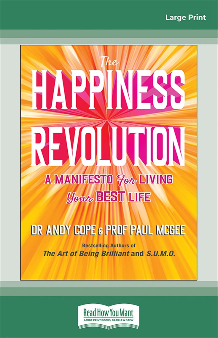 The Happiness Revolution: A Manifesto for Living Your Best Life