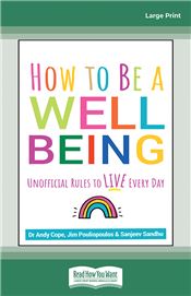 How to Be a Well Being: Unofficial Rules to Live Every Day