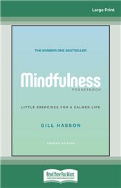 Mindfulness Pocketbook: Little Exercises for a Calmer Life, 2nd Edition