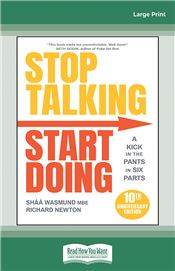 Stop Talking, Start Doing: A Kick in the Pants in Six Parts, 2nd Edition