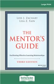 The Mentor's Guide: Facilitating Effective Learning Relationships, 3rd Edition