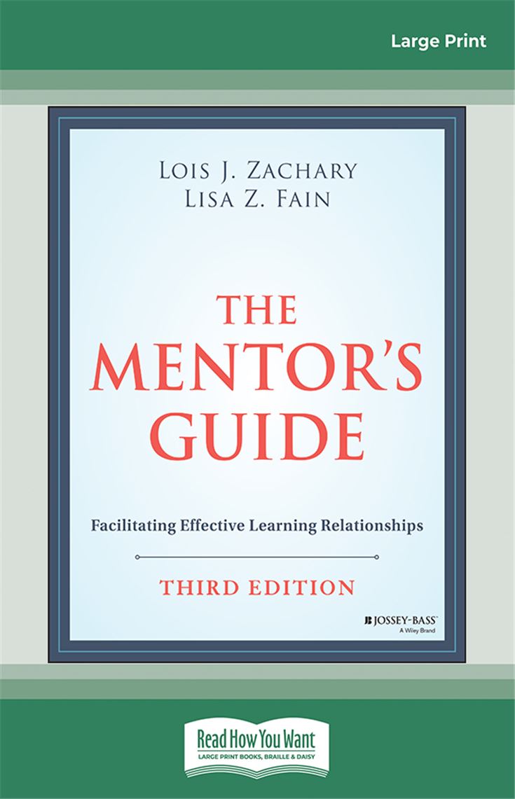 The Mentor's Guide: Facilitating Effective Learning Relationships, 3rd Edition