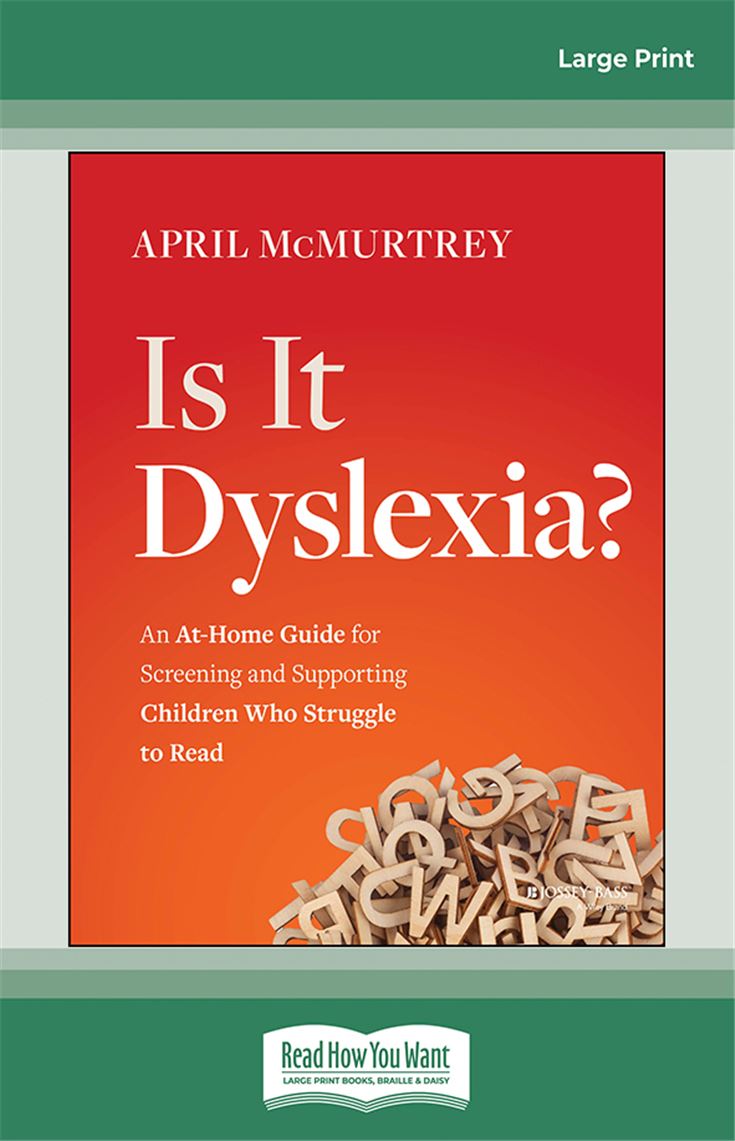 Is It Dyslexia?: An At-Home Guide for Screening and Supporting Children Who Struggle to Read