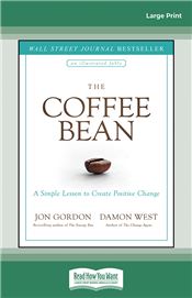 The Coffee Bean: A Simple Lesson to Create Positive Change