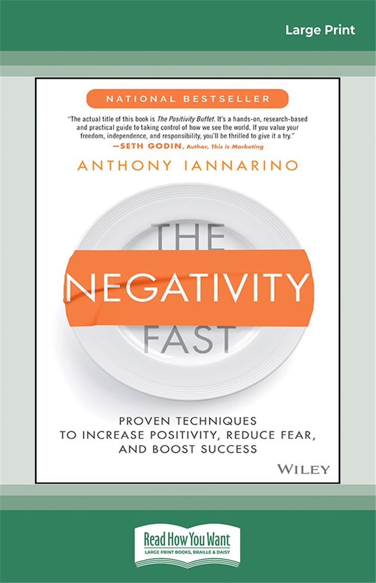 The Negativity Fast: Proven Techniques to Increase Positivity, Reduce Fear, and Boost Success