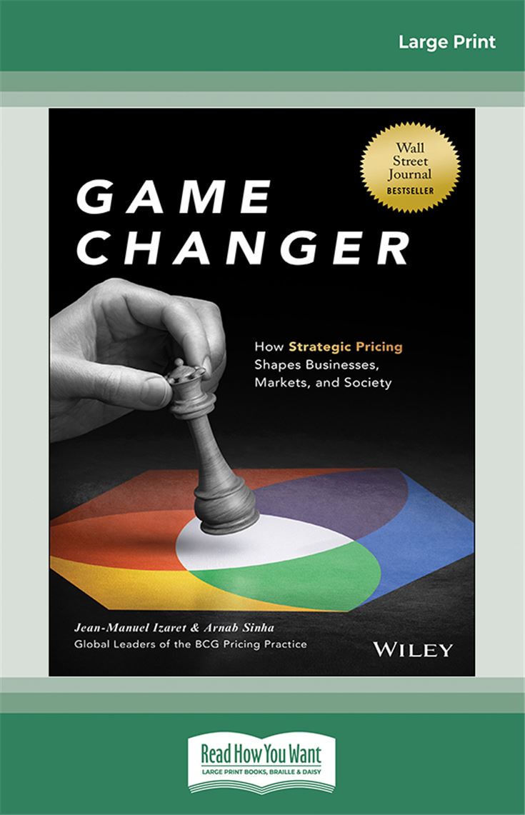 Game Changer: How Strategic Pricing Shapes Businesses, Markets, and Society