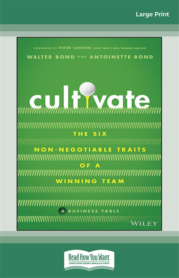 Cultivate: The Six Non-Negotiable Traits of a Winning Team