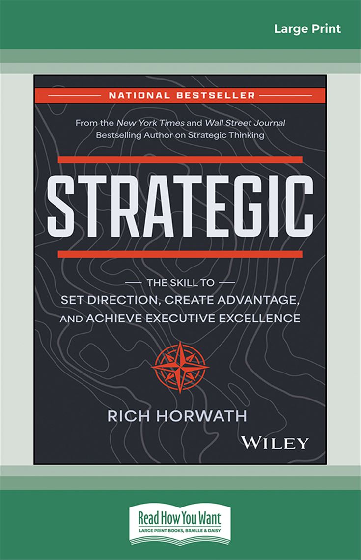 Strategic: The Skill to Set Direction, Create Advantage, and Achieve Executive Excellence 