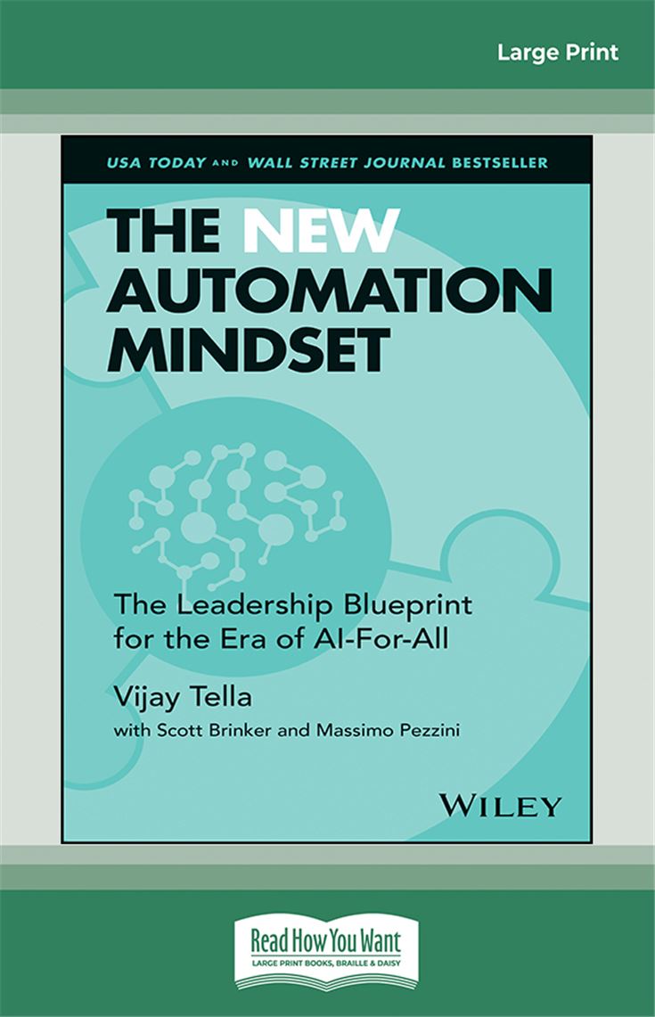 The New Automation Mindset: The Leadership Blueprint for the Era of AI-For-All