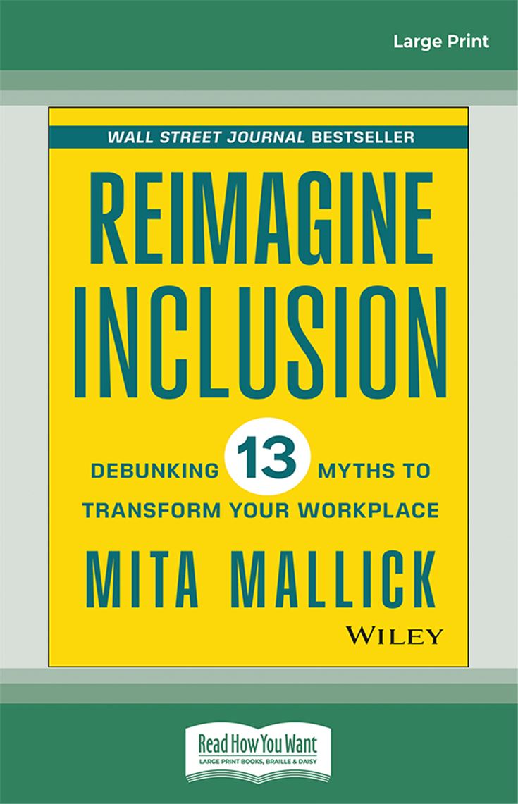 Reimagine Inclusion: Debunking 13 Myths To Transform Your Workplace