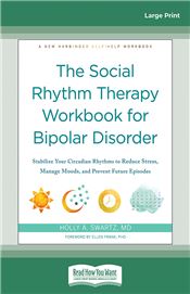 The Social Rhythm Therapy Workbook for Bipolar Disorder