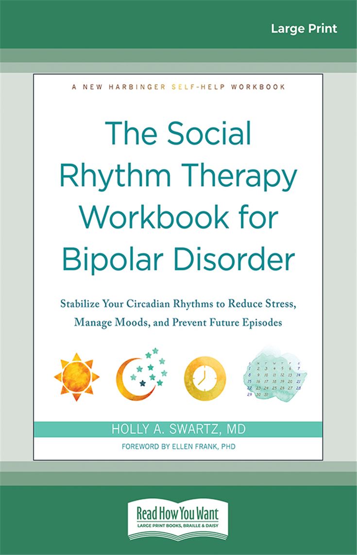 The Social Rhythm Therapy Workbook for Bipolar Disorder