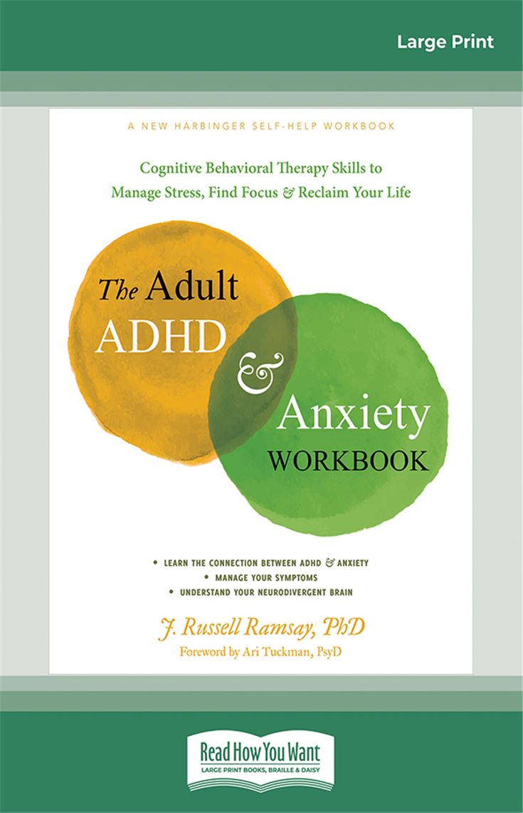 The Adult ADHD and Anxiety Workbook