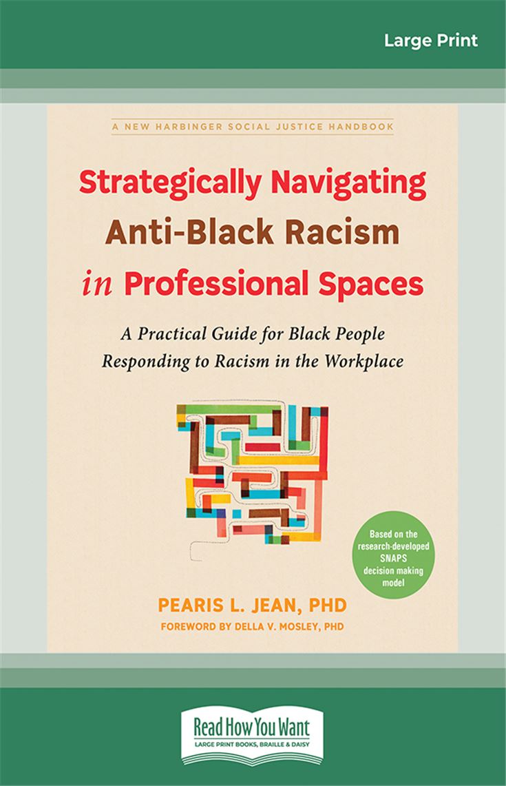 Strategically Navigating Anti-Black Racism in Professional Spaces