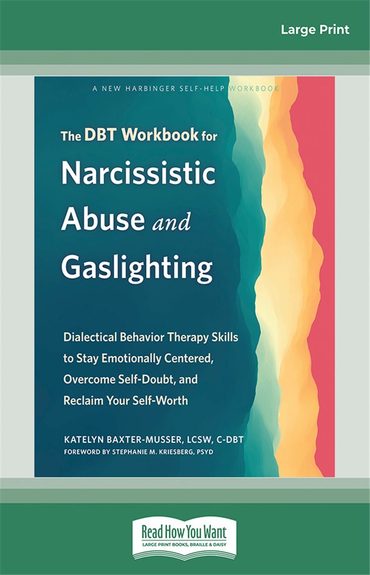 The DBT Workbook for Narcissistic Abuse and Gaslighting