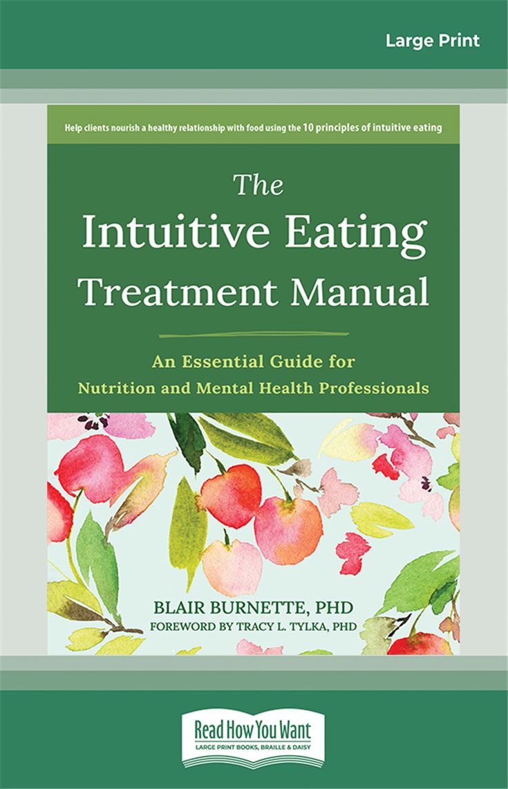 The Intuitive Eating Treatment Manual