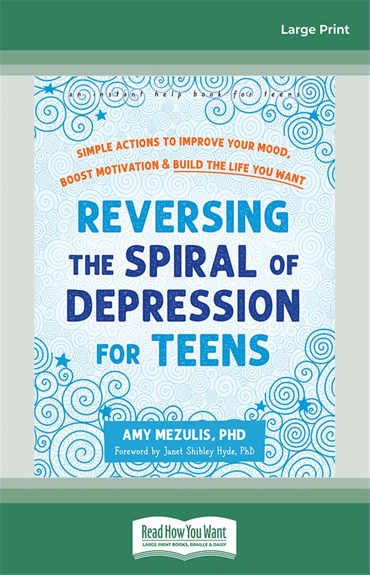 Reversing the Spiral of Depression for Teens