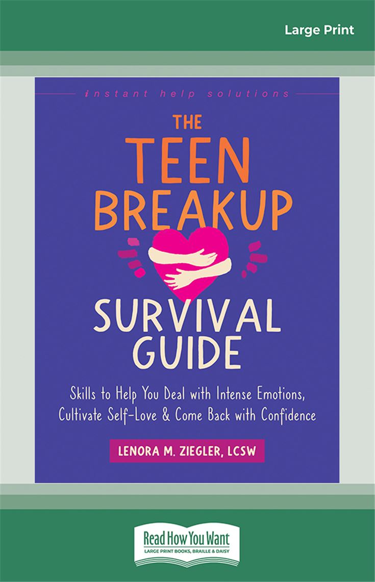 The Teen Breakup Survival Guide