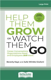 Help Them Grow or Watch Them Go, Third Edition