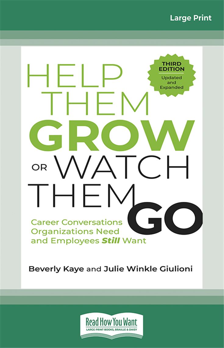 Help Them Grow or Watch Them Go, Third Edition