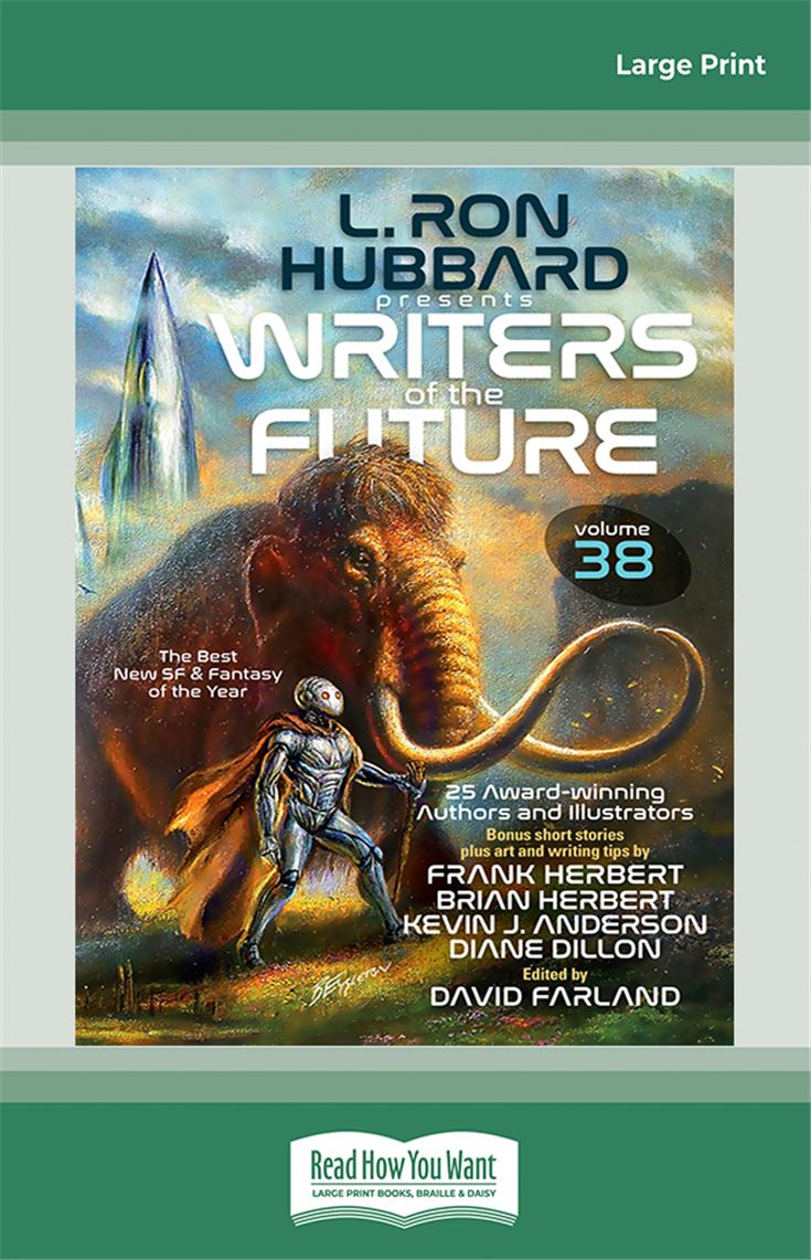 L. Ron Hubbard Presents Writers of the Future Volume 38