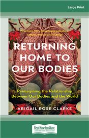 Returning Home to Our Bodies