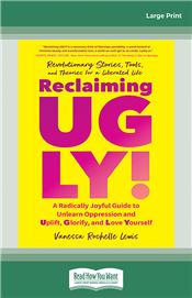 Reclaiming UGLY!