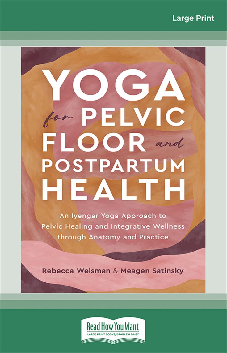 Yoga for Pelvic Floor and Postpartum Health