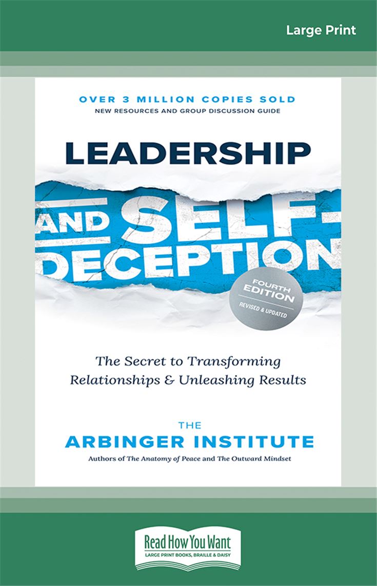 Leadership and Self-Deception (Fourth Edition)