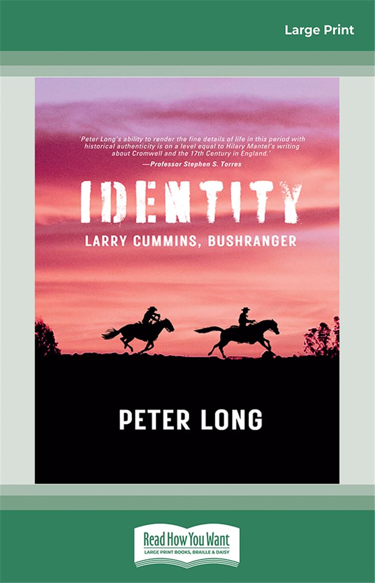 Identity: Larry Cummins, Bushranger